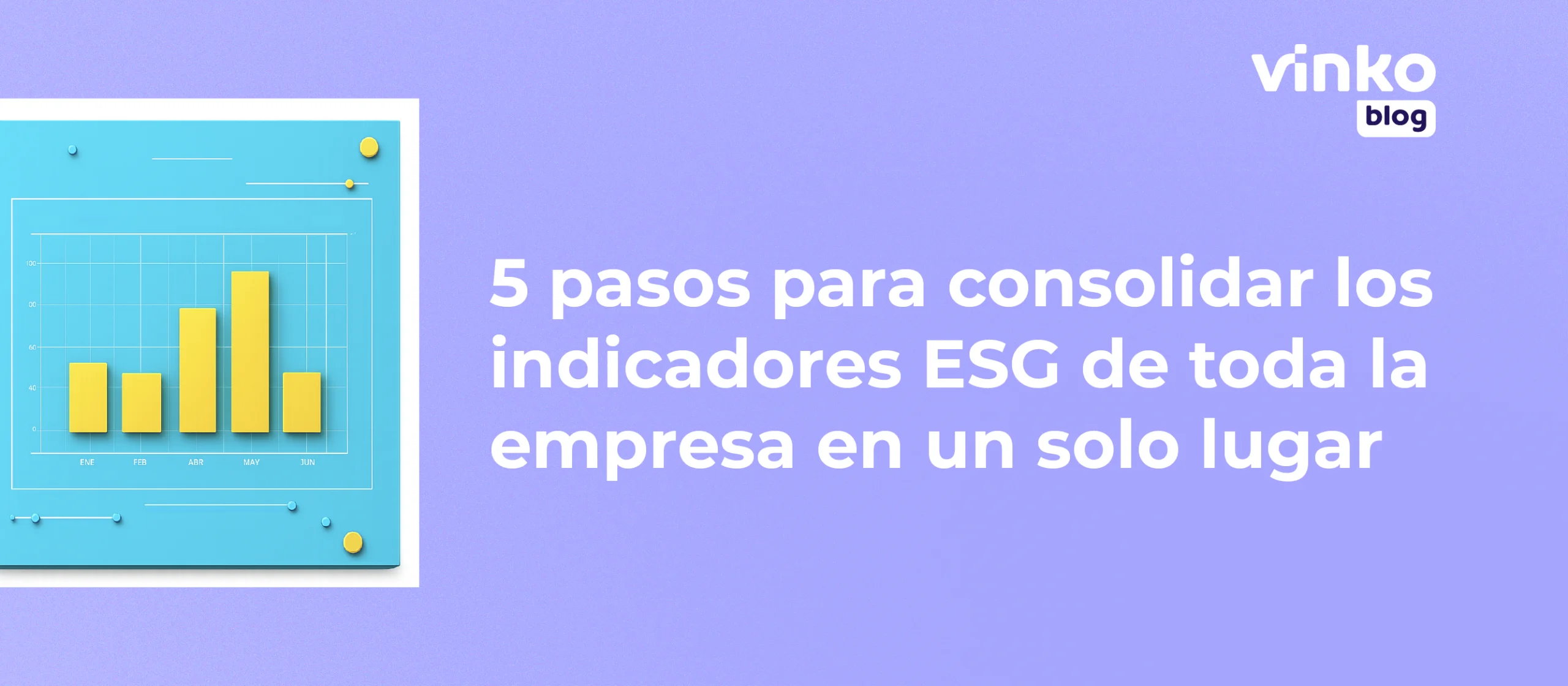 5 pasos para consolidar los indicadores ESG de toda la empresa en un solo lugar